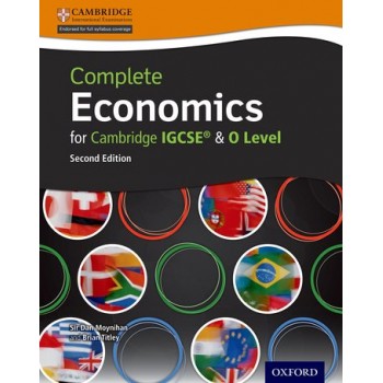 Complete Economics for Cambridge IGCSE® and O-level By Sir Moynihan & Brian Titley (Second Edition) 